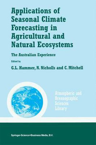 Cover image for Applications of Seasonal Climate Forecasting in Agricultural and Natural Ecosystems