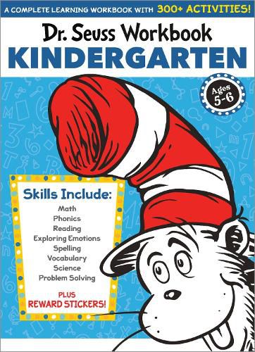 Cover image for Dr. Seuss Workbook: Kindergarten: 300+ Fun Activities with Stickers and More! (Math, Phonics, Reading, Spelling, Vocabulary, Science, Problem Solving, Exploring Emotions)