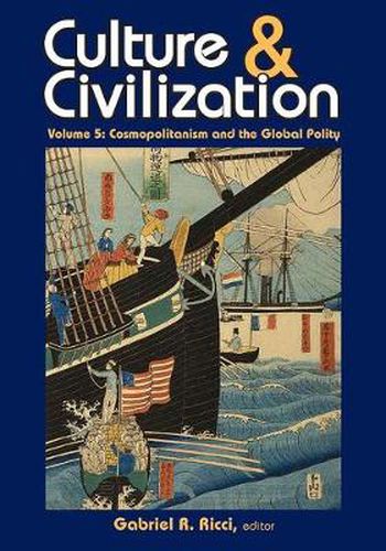 Cover image for Culture and Civilization: Cosmopolitanism and the Global Polity