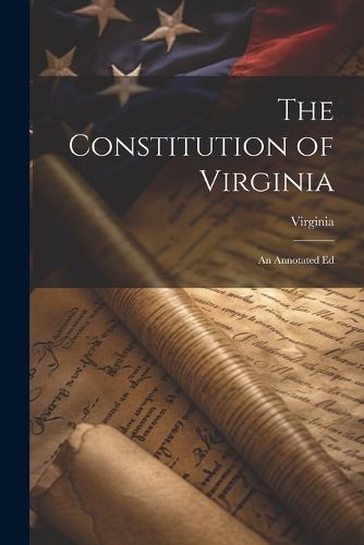 Cover image for The Constitution of Virginia