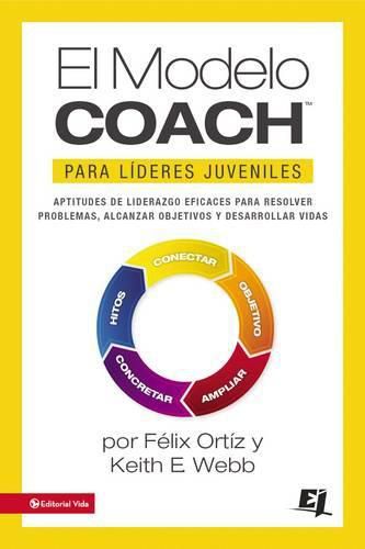 Cover image for El Modelo Coach Para Lideres Juveniles