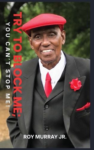 Cover image for Try to Block Me; You Can't Stop Me!