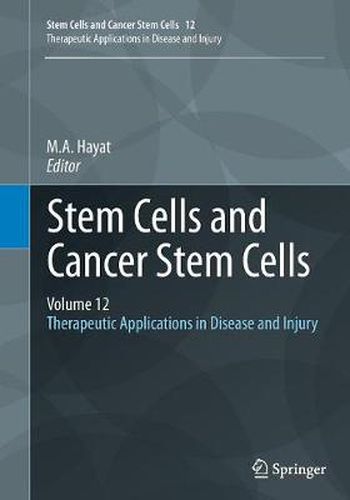 Cover image for Stem Cells and Cancer Stem Cells, Volume 12: Therapeutic Applications in Disease and Injury