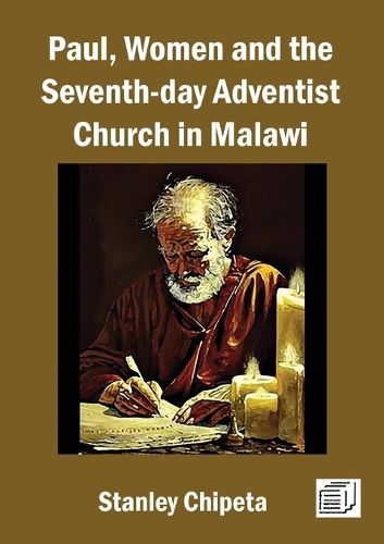 Cover image for Paul, Women, and the Seventh-day Adventist Church in Malawi