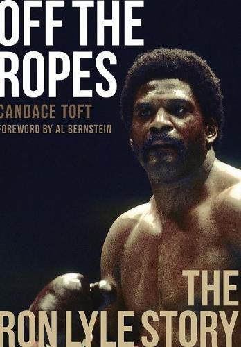 Cover image for Off the Ropes: The Ron Lyle Story