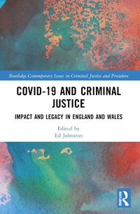 Cover image for Covid-19 and Criminal Justice