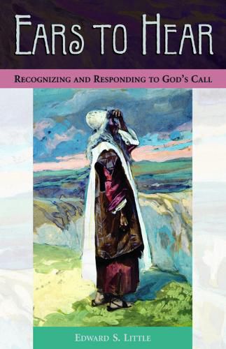 Cover image for Ears to Hear: Seeking God in All Things