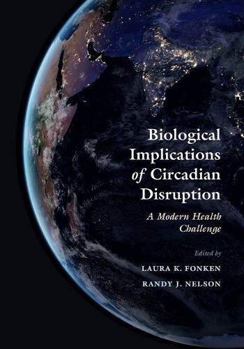 Cover image for Biological Implications of Circadian Disruption