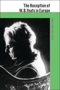 Cover image for The Reception of W. B. Yeats in Europe