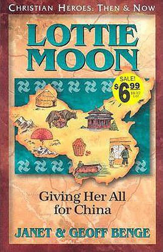 Cover image for Lottie Moon: Giving Her All for China