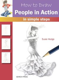 Cover image for How to Draw: People in Action: In Simple Steps