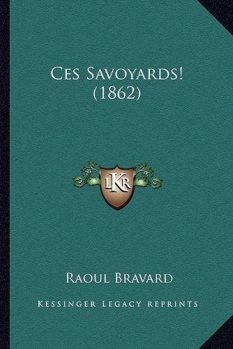 Cover image for Ces Savoyards! (1862)