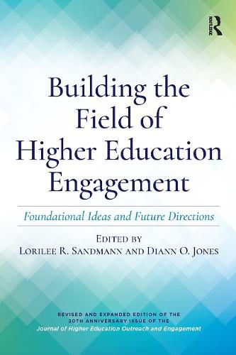 Cover image for Building the Field of Higher Education Engagement: Foundational Ideas and Future Directions