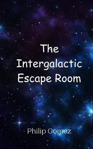 Cover image for The Intergalactic Escape Room