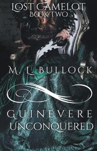 Cover image for Guinevere Unconquered