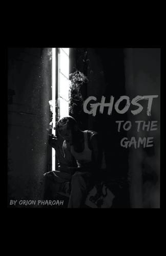 Cover image for Ghost To The Game