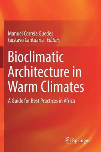 Cover image for Bioclimatic Architecture in Warm Climates: A Guide for Best Practices in Africa