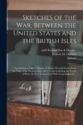 Cover image for Sketches of the War, Between the United States and the British Isles