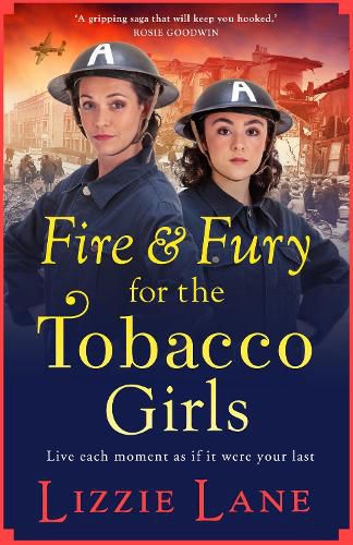 Fire and Fury for the Tobacco Girls: A gritty, gripping historical novel from Lizzie Lane