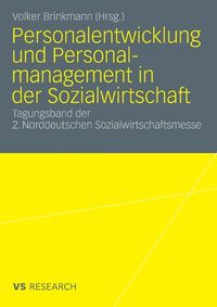 Cover image for Personalentwicklung und Personalmanagement in der Sozialwirtschaft: Tagungsband der 2. Norddeutschen Sozialwirtschaftsmesse