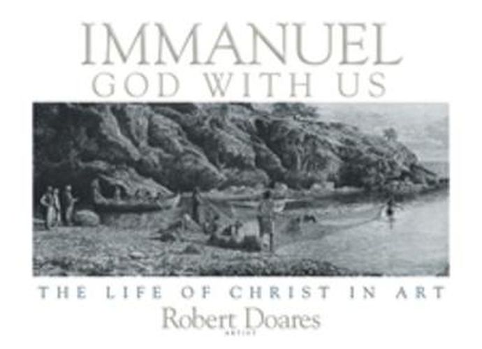 Cover image for Immanuel, God With Us: The Life of Christ in Art