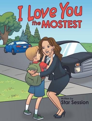 Cover image for I Love You the Mostest