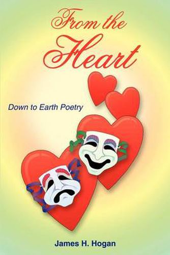 Cover image for From the Heart: Down to Earth Poetry