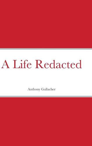 Cover image for A Life Redacted