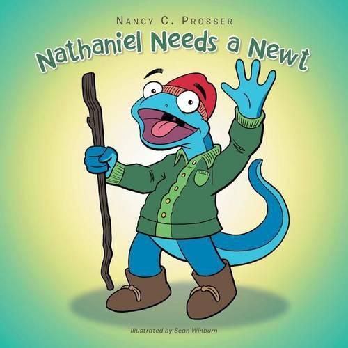 Cover image for Nathaniel Needs a Newt