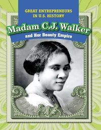 Cover image for Madam C.J. Walker and Her Beauty Empire