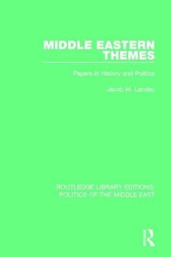 Cover image for Middle Eastern Themes: Papers in History and Politics