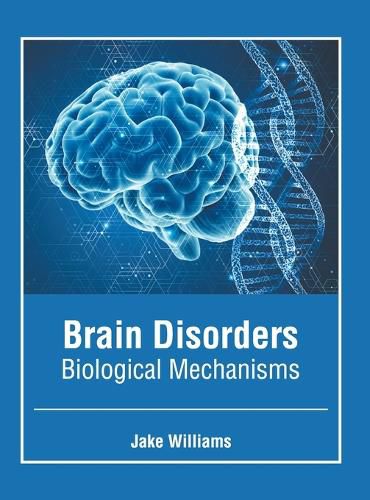 Cover image for Brain Disorders: Biological Mechanisms