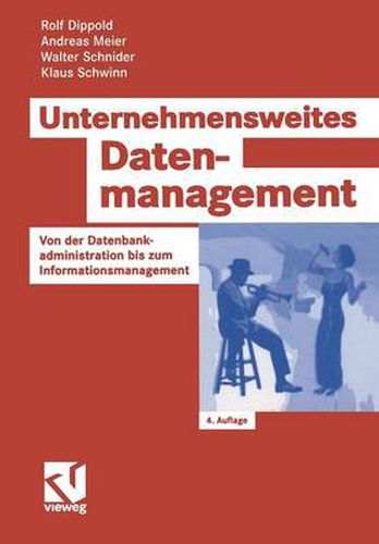 Cover image for Unternehmensweites Datenmanagement: Von der Datenbankadministration bis zum Informationsmanagement