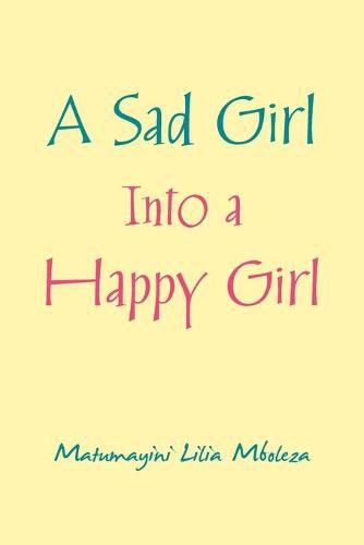 Cover image for A Sad Girl into a Happy Girl