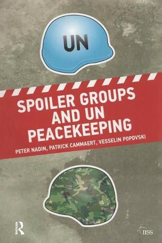 Cover image for Spoiler Groups and UN Peacekeeping