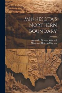 Cover image for Minnesota's Northern Boundary