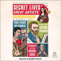 Cover image for Secret Lives of Great Artists