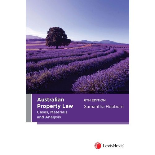 Cover image for Australian Property Law: Cases, Materials and Analysis