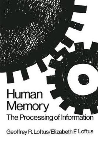 Cover image for Human Memory: The Processing of Information