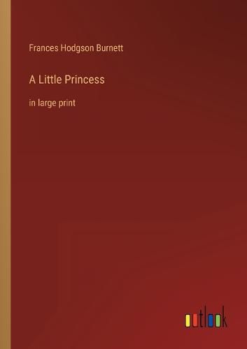 Cover image for A Little Princess: in large print