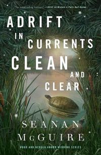 Cover image for Adrift in Currents Clean and Clear