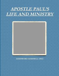 Cover image for Apostle Paul's Life and Ministry