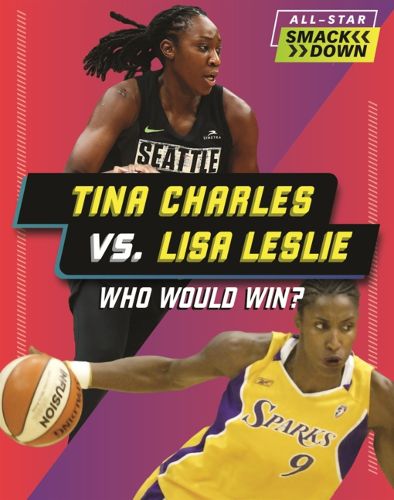 Cover image for Tina Charles vs. Lisa Leslie