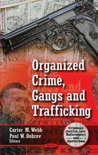 Cover image for Organized Crime, Gangs & Trafficking