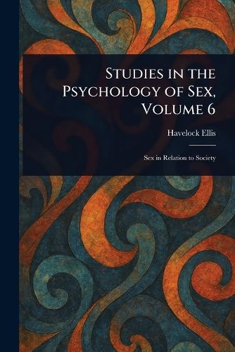 Cover image for Studies in the Psychology of Sex, Volume 6
