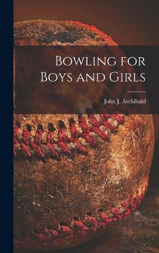 Cover image for Bowling for Boys and Girls