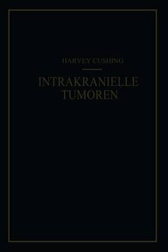 Intrakranielle Tumoren: Bericht UEber 2000 Bestatigte Falle Mit Der Zugehoerigen Mortalitatsstatistik