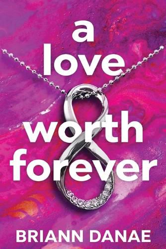 A Love Worth Forever