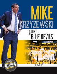 Cover image for Sports Dynasties: Mike Krzyzewski and the Duke Blue Devils