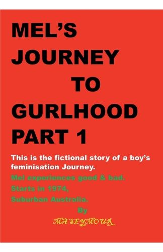 Cover image for Mel's Journey to Gurlhood Part 1